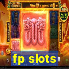 fp slots